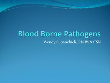 Blood Borne Pathogens