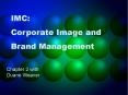 IMC: Corporate Image and Brand Management PowerPoint PPT Presentation