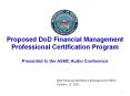 Proposed DoD Financial Management Professional Certification Program PowerPoint PPT Presentation