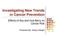 Investigating New Trends in Cancer Prevention PowerPoint PPT Presentation