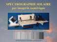 SPECTROGRAPHIE SOLAIRE par imagerie num PowerPoint PPT Presentation