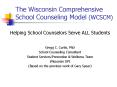 The Wisconsin Comprehensive School Counseling Model (WCSCM) PowerPoint PPT Presentation
