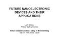 FUTURE NANOELECTRONIC DEVICES AND THEIR APPLICATIONS PowerPoint PPT Presentation