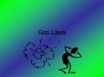 Gas Laws PowerPoint PPT Presentation