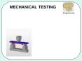 MECHANICAL TESTING PowerPoint PPT Presentation
