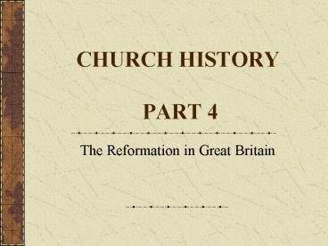 CHURCH HISTORY  PART 4