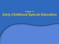 Chapter 14 Early Childhood Special Education PowerPoint PPT Presentation