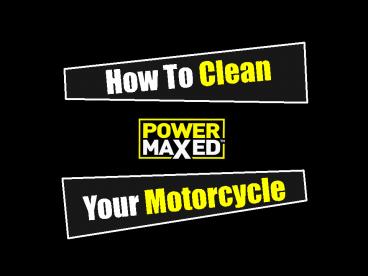 How To Clean Your Motorcycle