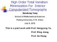 High Order Total Variation Minimization For Interior Computerized Tomography PowerPoint PPT Presentation