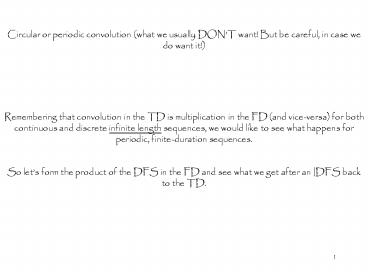 Circular or periodic convolution (what we usually DON