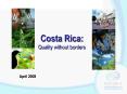 Costa Rica: Quality without borders PowerPoint PPT Presentation