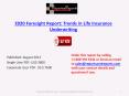 Trends in Life Insurance Underwriting Industry 2020 Foresight Report PowerPoint PPT Presentation