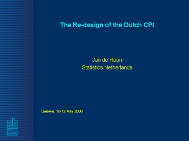 The Re-design of the Dutch CPI