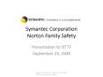 Symantec Corporation Norton Family Safety PowerPoint PPT Presentation