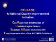 CRUSADE:  A National Quality Improvement Initiative PowerPoint PPT Presentation