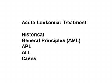 Acute Leukemia: Treatment