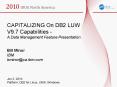 CAPITALIZING On DB2 LUW V9.7 Capabilities - A Data Management Feature Presentation PowerPoint PPT Presentation