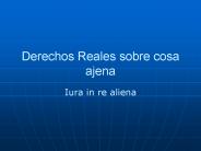 Derechos Reales sobre cosa ajena