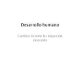 Desarrollo humano PowerPoint PPT Presentation