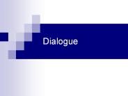 Dialogue