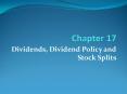 Dividends, Dividend Policy and Stock Splits PowerPoint PPT Presentation