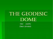 The Geodesic Dome
