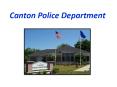 Canton Police Department PowerPoint PPT Presentation