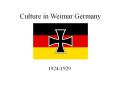 Culture in Weimar Germany PowerPoint PPT Presentation