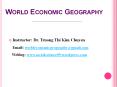 World Economic Geography PowerPoint PPT Presentation