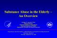 Substance Abuse in the Elderly  PowerPoint PPT Presentation