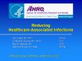 Reducing Healthcare-Associated Infections PowerPoint PPT Presentation