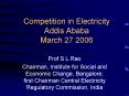 Competition in Electricity Addis Ababa March 27 2006 PowerPoint PPT Presentation