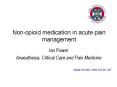 Non-opioid medication in acute pain management PowerPoint PPT Presentation