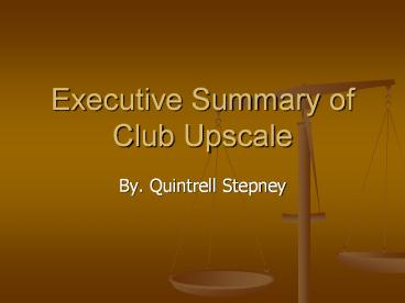 Executive Summary of Club Upscale