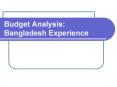 Budget Analysis: Bangladesh Experience PowerPoint PPT Presentation
