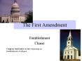 The First Amendment PowerPoint PPT Presentation