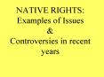 NATIVE RIGHTS: Examples of Issues PowerPoint PPT Presentation