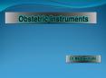 Obstetric Instruments PowerPoint PPT Presentation