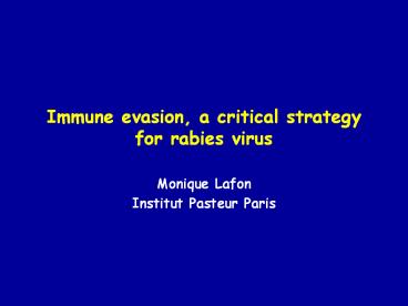 Immune evasion, a critical strategy for rabies virus