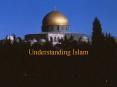 Understanding Islam PowerPoint PPT Presentation