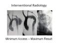 Interventional Radiology PowerPoint PPT Presentation