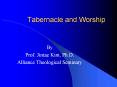 Tabernacle and Worship PowerPoint PPT Presentation