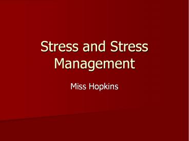 Stress and Stress Management