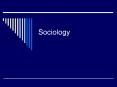 Sociology PowerPoint PPT Presentation