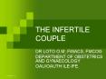 THE INFERTILE COUPLE PowerPoint PPT Presentation