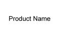 Product Name PowerPoint PPT Presentation
