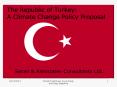 The Republic of Turkey: A Climate Change Policy Proposal PowerPoint PPT Presentation