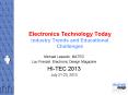 Electronics Technology Today Industry Trends and Educational Challenges PowerPoint PPT Presentation