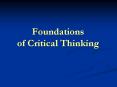 Foundations of Critical Thinking PowerPoint PPT Presentation
