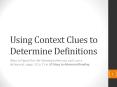 Using Context Clues to Determine Definitions PowerPoint PPT Presentation